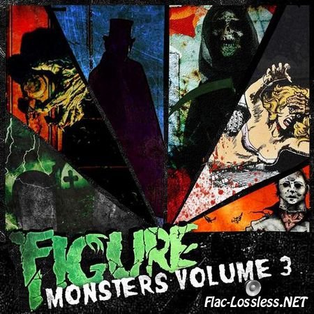 Figure - Monsters Volume 3 (2012) FLAC (tracks)