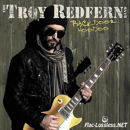 The Troy Redfern Band - Backdoor Hoodoo (2015) FLAC (image + .cue)