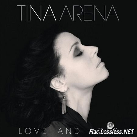 Tina Arena - Love And Loss (2015) FLAC (tracks + .cue)