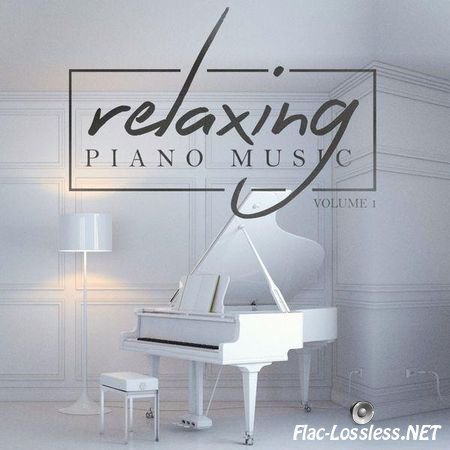 VA - Relaxing Piano Music, Vol. 1 (2015) FLAC (tracks)