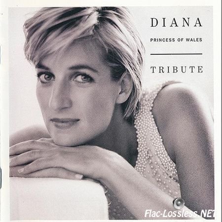 VA - Diana Princess Of Wales: Tribute (1997) FLAC (image + .cue)