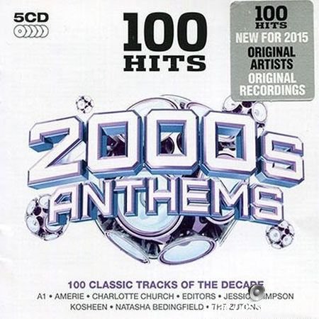 VA - 100 Hits - 2000s Anthems (2014) FLAC (tracks + .cue)