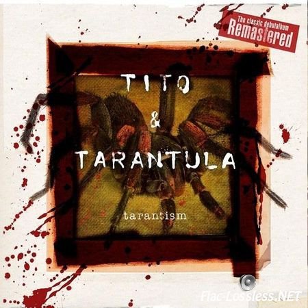 Tito & Tarantula - Tarantism (Remastered) (2015) FLAC (tracks + .cue)