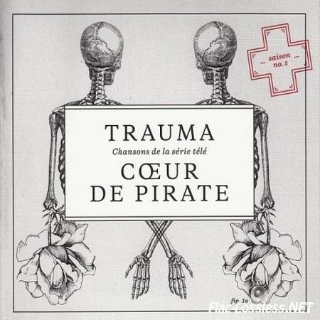 Coeur De Pirate - Trauma (2014) FLAC (image + .cue)
