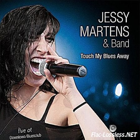 Jessy Martens & Band - Touch My Blues Away (2015) FLAC (image + .cue)