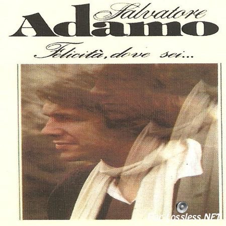 Salvatore Adamo - Felicita dove sei (1982) FLAC (image+.cue)
