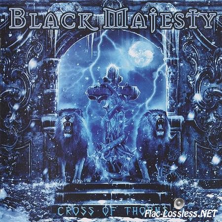 Black Majesty - Cross Of Thorns (2015) FLAC (image + .cue)