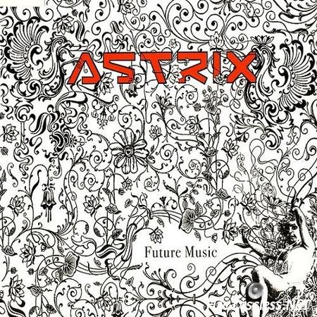 Astrix - Future Music (2007) FLAC (tracks + .cue)
