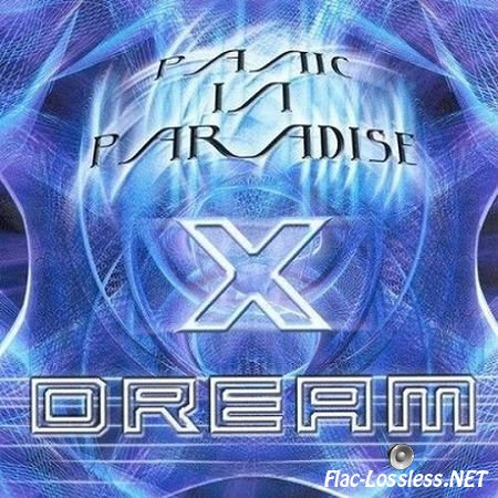 X-Dream - Panic In Paradise (2000) FLAC (tracks + .cue)