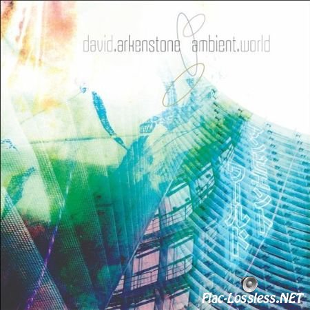 David Arkenstone - Ambient World (2011) FLAC (tracks+.cue)