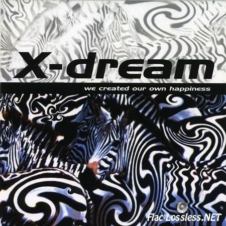 X-Dream - We Created Our Own Happiness (2001) FLAC (image + .cue)