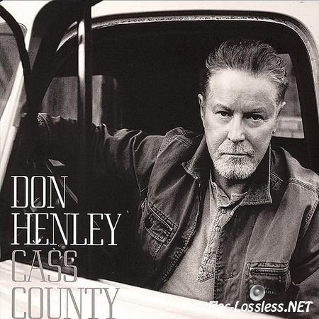 Don Henley - Cass County (2015) FLAC (image + .cue)
