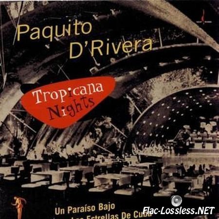 Paquito D'Rivera -Tropicana Nights (1999) FLAC (tracks)