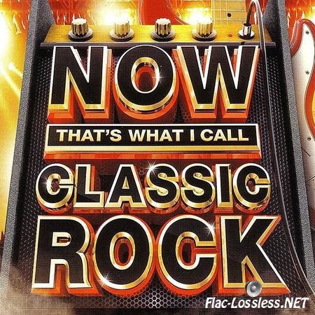 VA - Now That's What I Call Classic Rock (2015) FLAC (tracks + .cue)