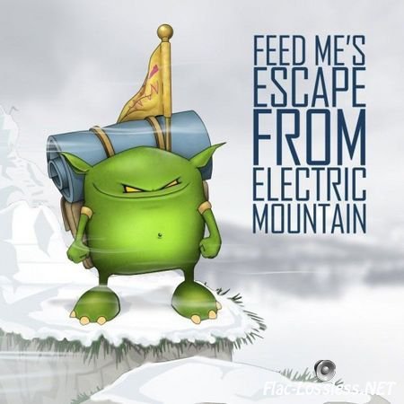 Feed Me - Escape From Electric Mountain EP (2012) FLAC (tracks)