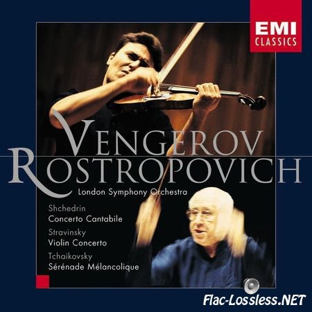 Maxim Vengerov - Shchedrin: Concerto Cantabile, Stravinsky: Violin Concerto, Tchaikovsky: Serenade melancolique (2000) FLAC (image + .cue)