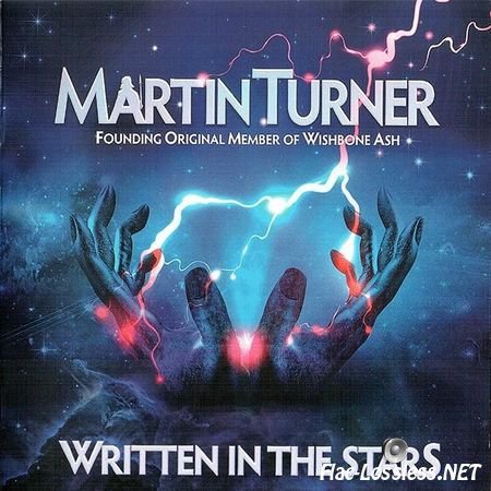 Martin Turner - Written In The Stars (2015) FLAC (image + .cue)