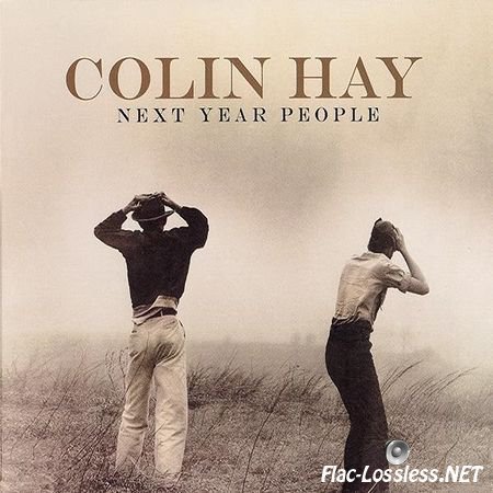 Colin Hay - Next Year People (2015) FLAC (image + .cue)