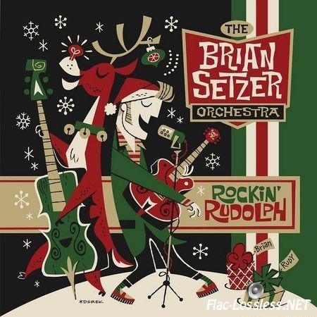 The Brian Setzer Orchestra - Rockin' Rudolph (2015) FLAC (tracks)