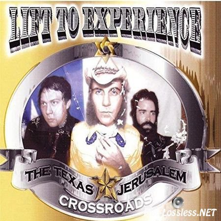 Lift to Experience - The Texas-Jerusalem Crossroads (2001) FLAC (tracks + .cue)