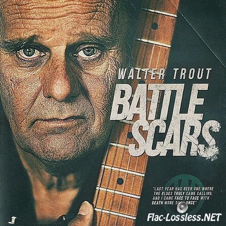 Walter Trout - Battle Scars (2015) FLAC (image + .cue)
