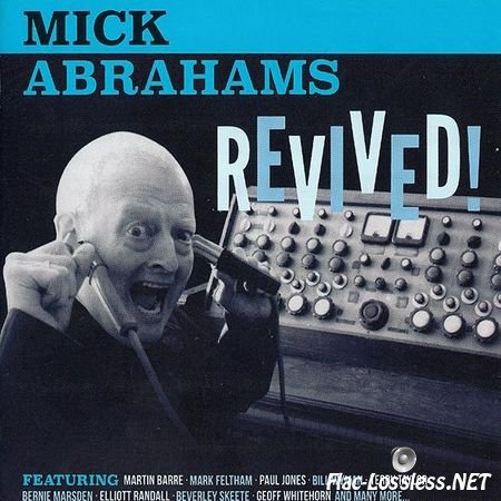 Mick Abrahams - Revived! (2015) FLAC (image + .cue)