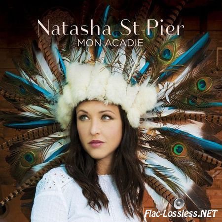 Natasha St-Pier - Mon Acadie (2015) FLAC (tracks)