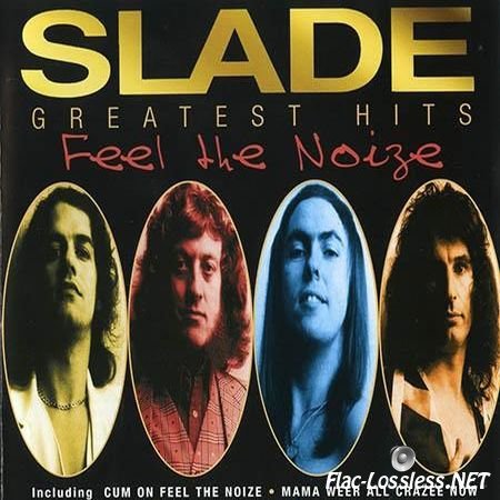 Slade - Greatest Hits: Feel the Noize (1997) FLAC (tracks + .cue)