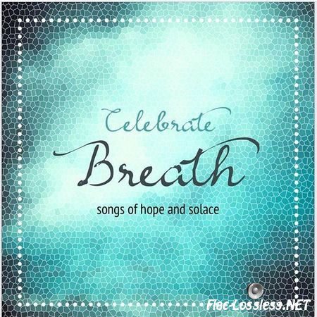 Kavin Hoo & Todd Herzog - Celebrate Breath (2015) FLAC (tracks)