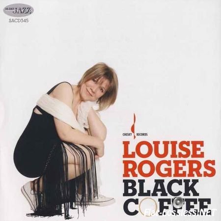 Louise Rogers - Black Coffee (2010) FLAC (tracks) Hybrid SACD