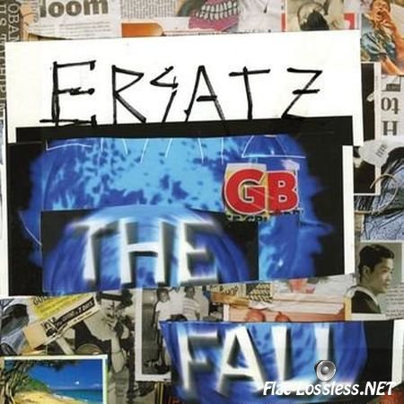 The Fall - Ersatz G.B. (2011) FLAC (tracks + .cue)