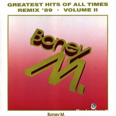 Boney M. - Greatest Hits Of All Times. Remix '89. Volume II (1989) (Vinyl) FLAC (image + .cue)