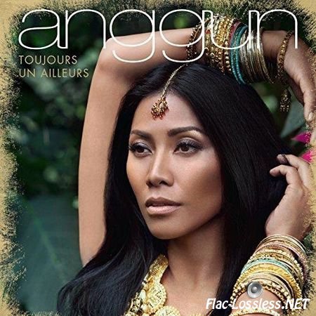 Anggun - Toujours Un Ailleurs (2015) FLAC (tracks + .cue)