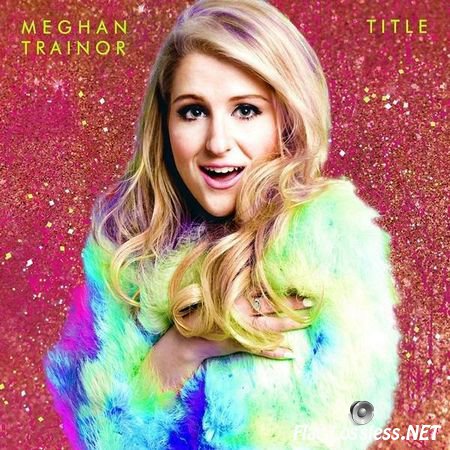 Meghan Trainor - Title (2015) FLAC (tracks + .cue)