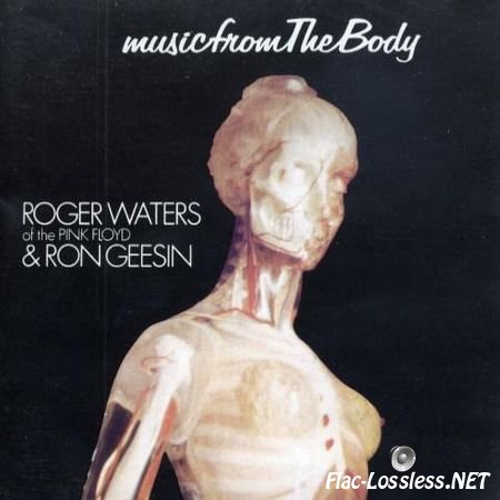 Roger Waters & Ron Geesin - Music From The Body (1970/1989) [FLAC (image + .cue)