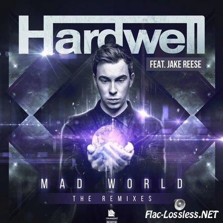 Hardwell feat. Jake Reese - Mad World - The Remixes (2016) FLAC (tracks)