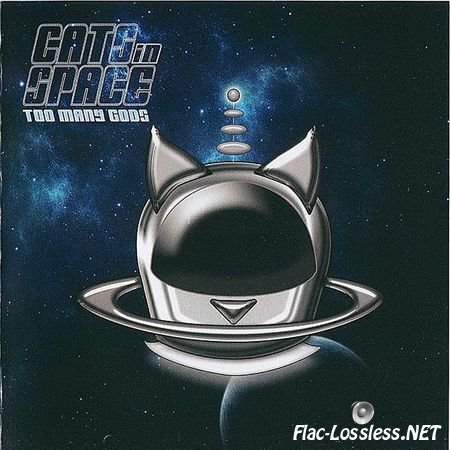 Cats In Space - Too Many Gods (2015) FLAC (image + .cue)