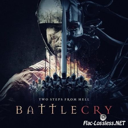 Two Steps From Hell - Battlecry (2015) FLAC (tracks + .cue)