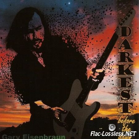 Gary Eisenbraun - Darkest Before The Dawn (2013) FLAC (image + .cue)