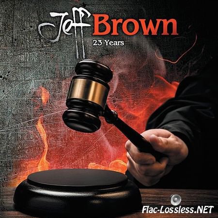 Jeff Brown - 23 Years (2015) FLAC (image + .cue)