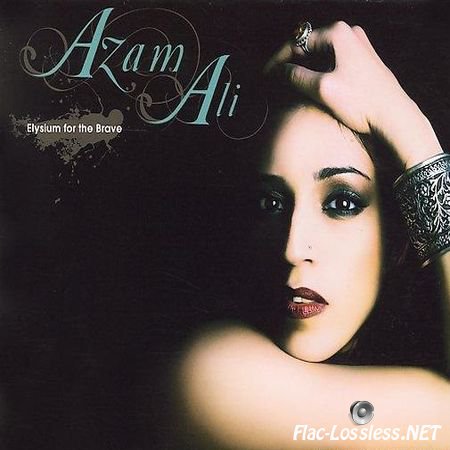 Azam Ali - Elysium for the Brave (2006) FLAC (tracks + .cue)