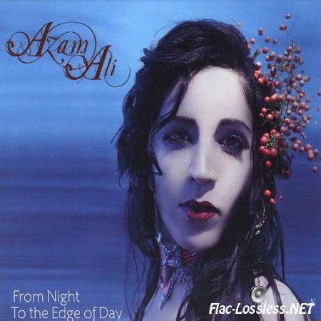 Azam Ali - From Night To The Edge Of Day (2011) FLAC (tracks + .cue)