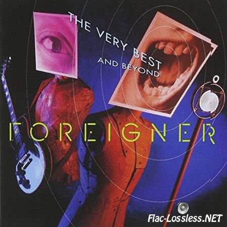 Foreigner - The Very Best...And Beyond (1992) FLAC (tracks + .cue)