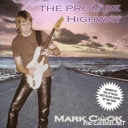 Mark Cook - The Promise Highway (2002) FLAC (image + .cue)