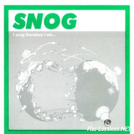 Snog - I Snog, Therefore I Am... (1999) FLAC (tracks + .cue)