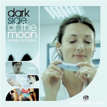 Ernesto vs. Bastian feat. Susana - Dark Side Of The Moon (2005) FLAC