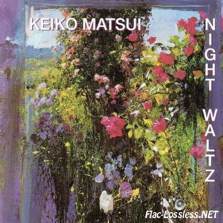 Keiko Matsui - Night Waltz (1991) FLAC (image + .cue)