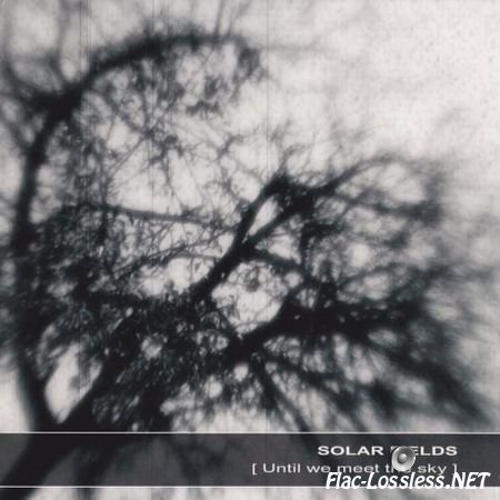 Solar Fields - Until We Meet The Sky (2011) FLAC (tracks + .cue)