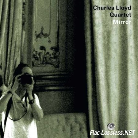 Charles Lloyd Quartet - Mirror (2010) FLAC (tracks)