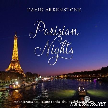David Arkenstone - Parisian Nights (2016) FLAC (tracks)